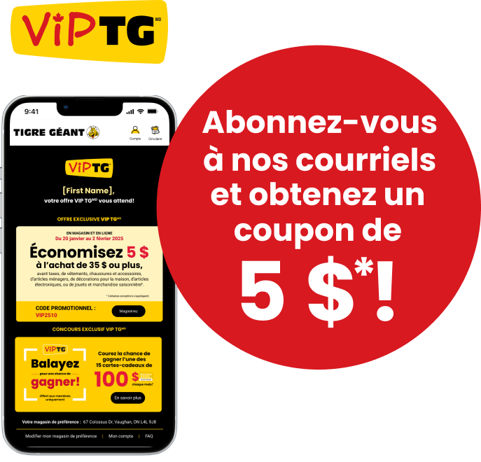 Abonnez-vous à nos courriels et obtenez un coupon de 5*!